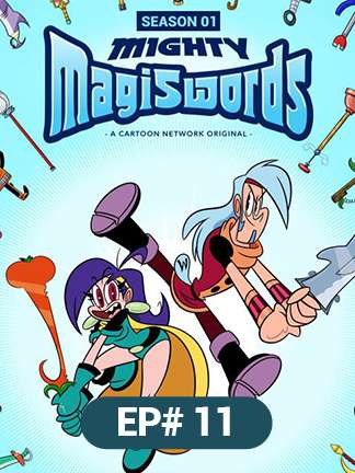 Mighty Magiswords - S01 - Ep 11
